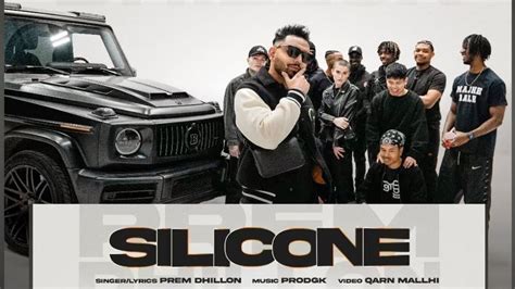 Prem Dhillon Silicon Official Video Prem Dhillon New Song Youtube