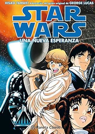 Star Wars Ep Iv Una Nueva Esperanza Manga Adaptaci N Del Gui N