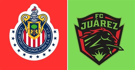 Chivas Vs Juárez Fc Cuándo A Qué Hora Y Dónde Ver En Vivo El Partido