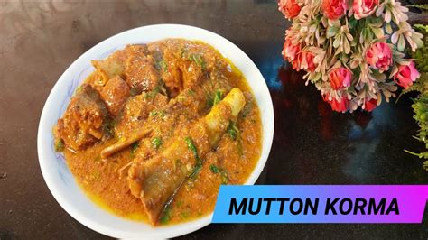 Lucknow Style Mutton Korma Awadhi Mutton