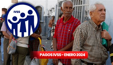 Pensi N Ivss Pago De Enero Revisa Nuevos Montos Fecha De Pago