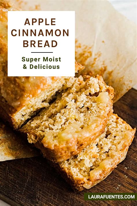 Moist And Crumbly Cinnamon Apple Bread Laura Fuentes