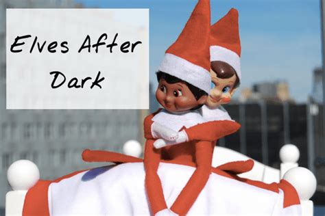 2016 Best Sex Positions Featuring The Elf On The Shelf Funny Elf On A Shelf Ideas