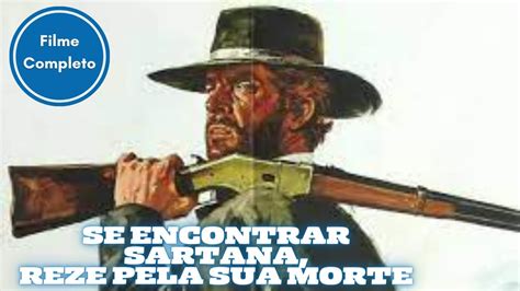 Se Encontrar Sartana Reze Pela Sua Morte Action Filme Completo Em