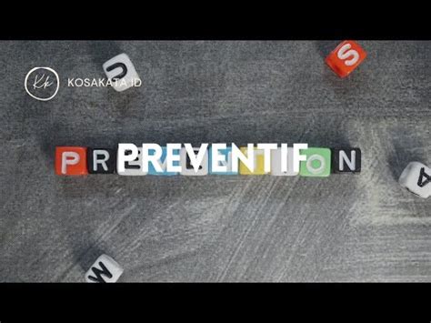 Preventif Apa Itu Preventif Belajar Kata Ilmiah Kosakata Satu