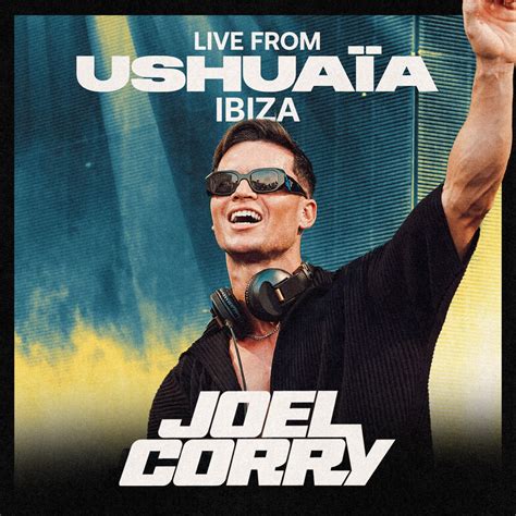 Ushuaïa Ibiza 2023 DJ Mix Album by Joel Corry Apple Music