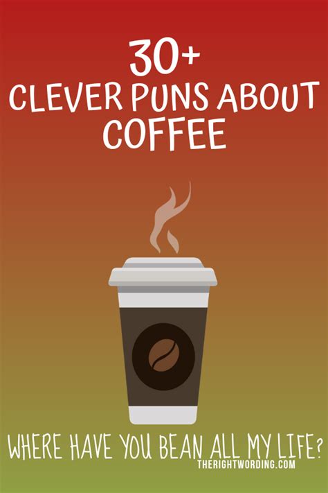 50 Fa”brew”lous Coffee Puns To Mocha You Laugh