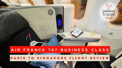 Air France Business Class Boeing Dreamliner Paris To Singapore