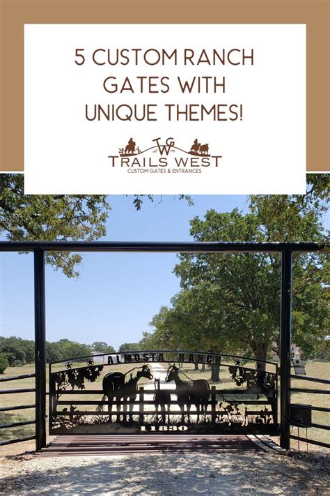 Custom Ranch Gates With Unique Themes Trails West Gate Company