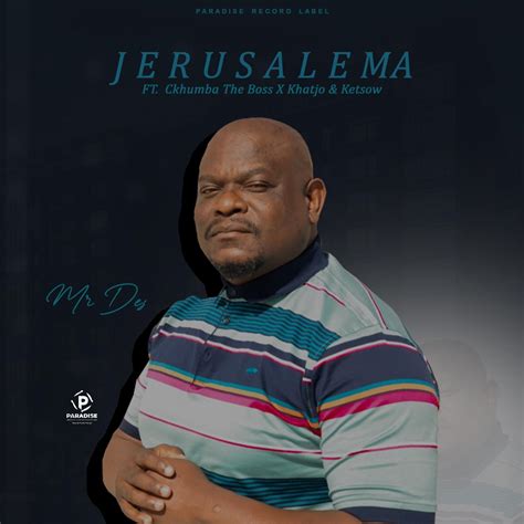 Jerusalema Amapiano Feat CKHUMBA The BOSS KHATJO KETSOW SHERIFF