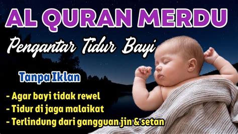 Bacaan Merdu Pengantar Tidur Bayi Bikin Bayi Tenang Sebelum Tidur Youtube