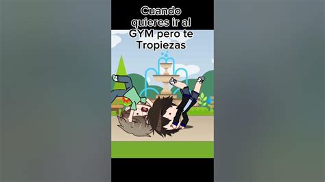 Yo No Voy Al Gym Pero Si Algún Día Quisiera Ir Así Sería Jsjs