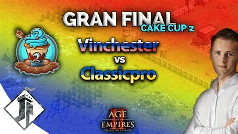 Cake Cup Vinchester Vs Classicpro Gran Final Youtube