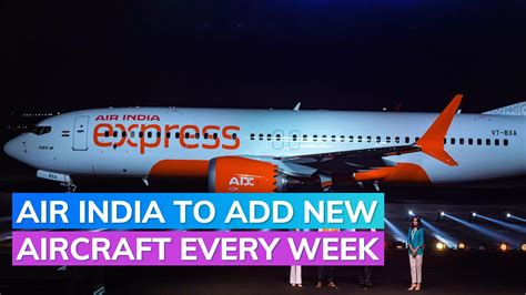 Air India‘s fleet expansion gains momentum with weekly aircraft ...