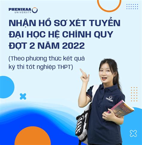 Nhận Hồ Sơ Xét Tuyển Đại Học Hệ Chính Quy đợt 2 Năm 2022 Theo Phương