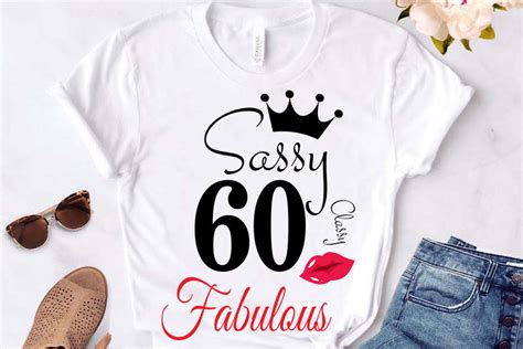 Sassy And Classy 60 Birthday Svg 60 Birthday Svg 60 Birthday Clipar