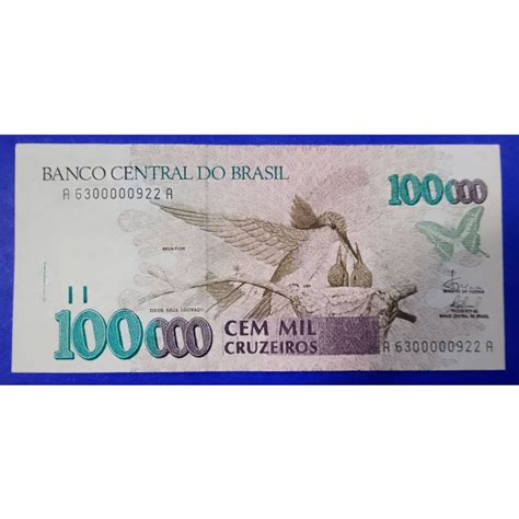Quanto Vale Cem Mil Cruzeiros - C230 - Cédula 100000 cem mil Cruzeiros 1993 - FE | Shopee Brasil