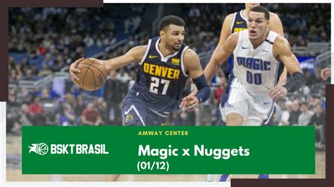 Onde Assistir Magic X Nuggets NBA Hoje 01 12 AO VIVO