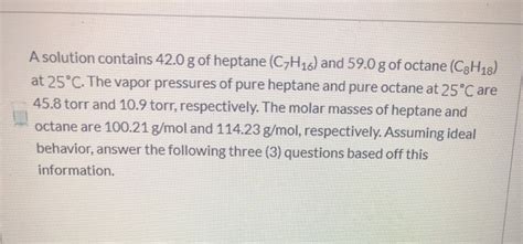 Solved 1 Calculate Vapor Pressure Of Heptane 2 Calculate Chegg