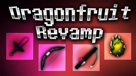 Latenci S Dragonfruit 32x Revamp Pack Minecraft PvP Texture Pack