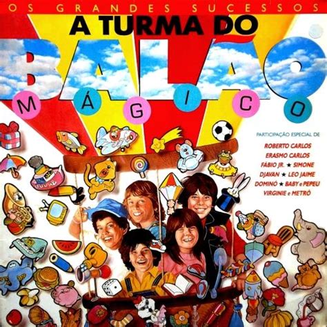 A Turma Do Bal O M Gico Lbuns Da Discografia No Letras Mus Br