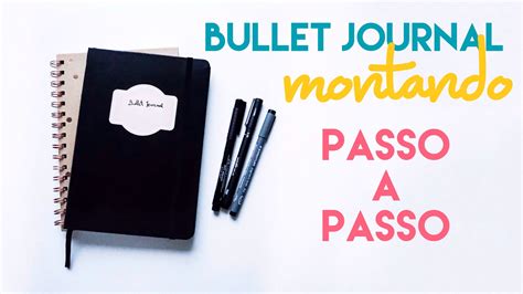 BULLET JOURNAL Passo A Passo Para Montar O Seu Bullet Journal 1