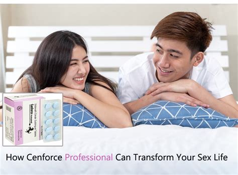 How Cenforce Professional Can Transform Your Sex Life