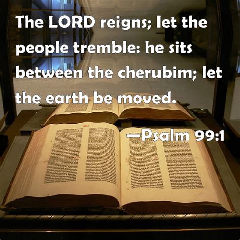 Psalm The Lord Reigns Let The People Tremble He Sits Between The