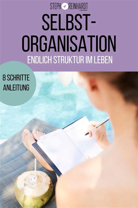 Selbstorganisation Tipps F R Mehr Struktur Organisation Struktur