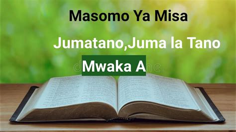 Masomo Ya Misa Takatifu Leo Jumatano Juma La Tano Mwaka A YouTube