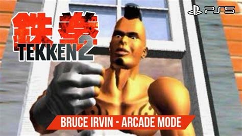 Tekken 2 Bruce Irvin Arcade Mode PS5 FullHD 1080p YouTube