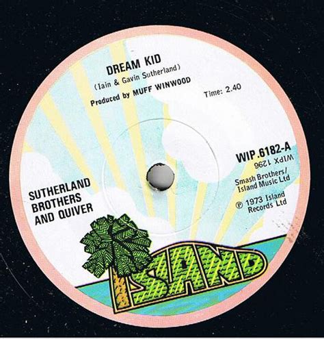 Sutherland Brothers And Quiver - Dream Kid | Discogs