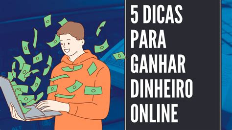 5 Dicas Para Ganhar Dinheiro Online Jornal Do Oeste