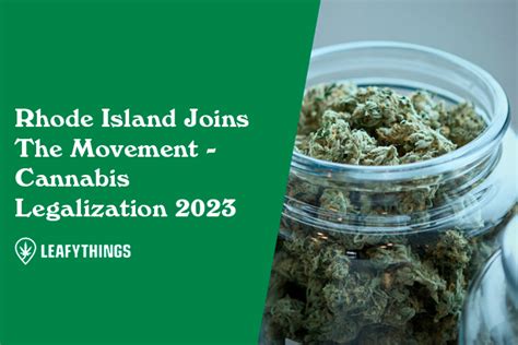 Rhode Island Joins The Movement Cannabis Legalization 2023 Blogs