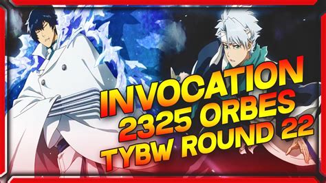 Orbes Invocation Round Tybw Guerre Sanglante Bleach Brave