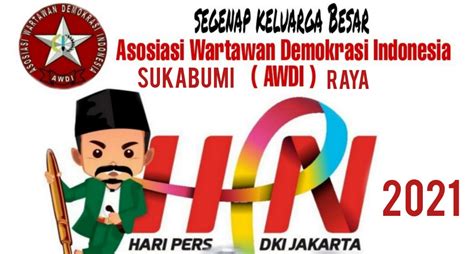 Pada Hpn Awdi Sukabumi Raya Mengucapkan Selamat Dan Sukses Semoga