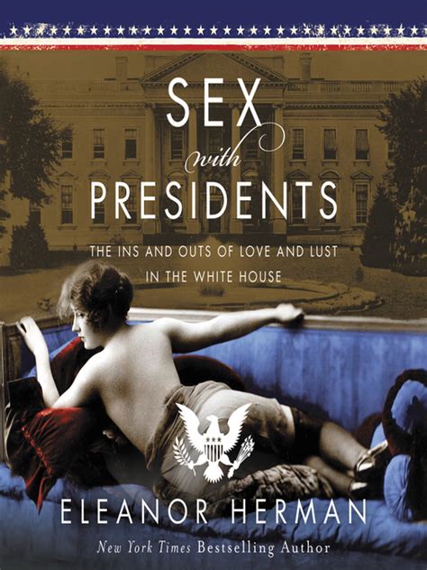 Sex With Presidents La County Library Overdrive