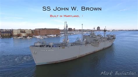 Ss John W Brown World War Ii Liberty Ship Youtube