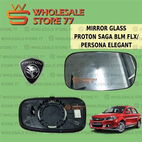 Side Mirror Glass Cover Side Mirror Cermin Proton Saga Blm Flx Proton