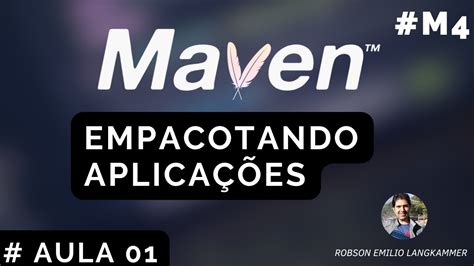 Forma O Java Modulo Aula Maven Como Empacotar Uma Aplica O