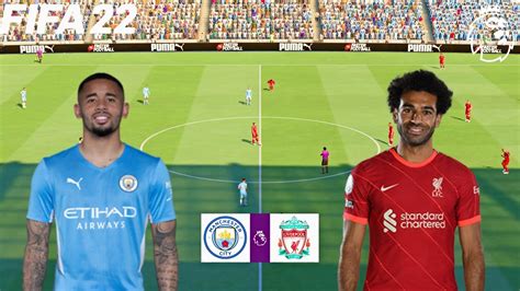 Fifa 22 Manchester City Vs Liverpool Premier League 202122 Season