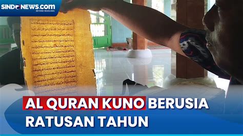 Video Potret Al Quran Kuno Berusia Ratusan Tahun Di Kota Semarang