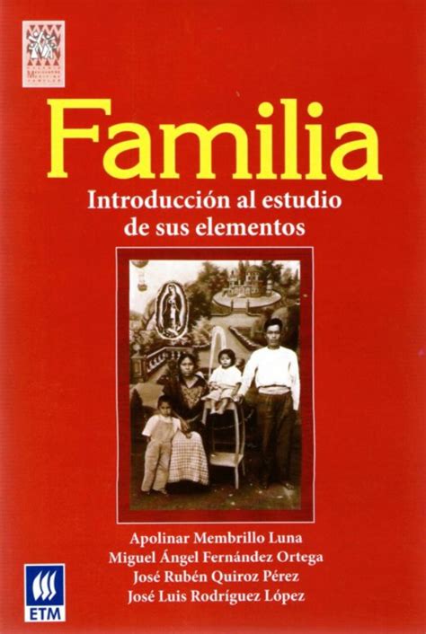 Familia Introducci N Al Estudio De Sus Elementos By Apolinar Membrillo