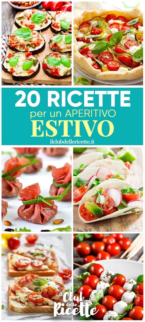 20 Imperdibili Ricette Per Un Aperitivo Estivo Ricette Aperitivo