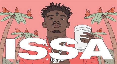 ALBUM LEAK: 21 Savage – “Issa” (FULL FREE VERSION) #Issa #IssaAlbum