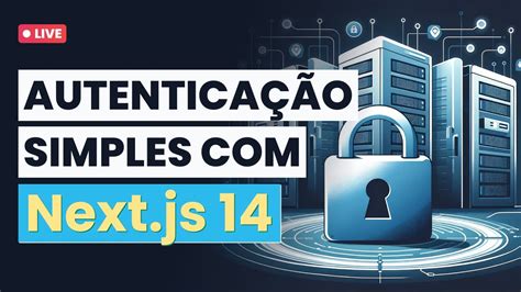 Next Js Como Criar Sistema De Login E Cadastro Muito Simples Youtube