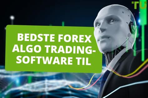 Bedste Forex Algo Trading Software Til