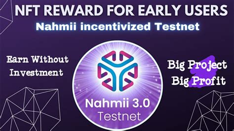 Nahmii Testnet Incentive Airdrop Earn Without Investment Testnet