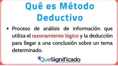 Método Deductivo Fundamentos y Aplicaciones en la Lógica