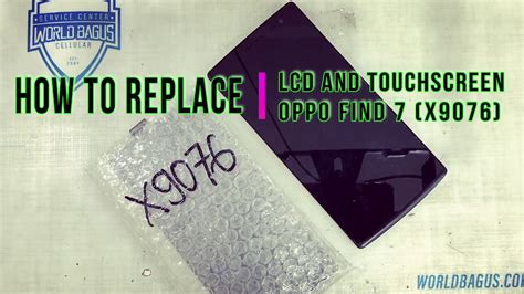 Cara Ganti LCD Dan Layar Sentuh Oppo Find 7 X9076 YouTube